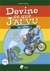 Devine ce que j'ai vu - Les métiers